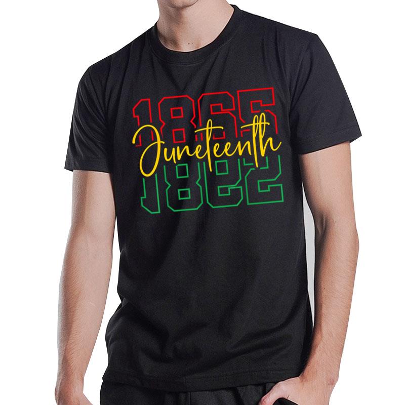 Juneteenth 1865 African American Black History Independence T-Shirt