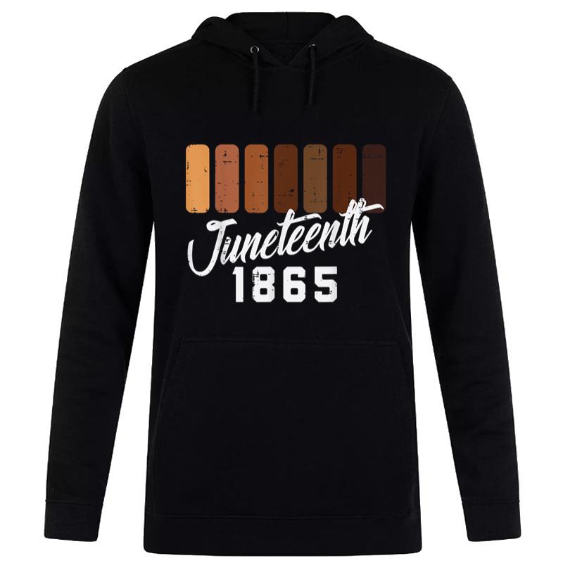 Juneteenth 1865 Melanin Shades June 19Th Hoodie