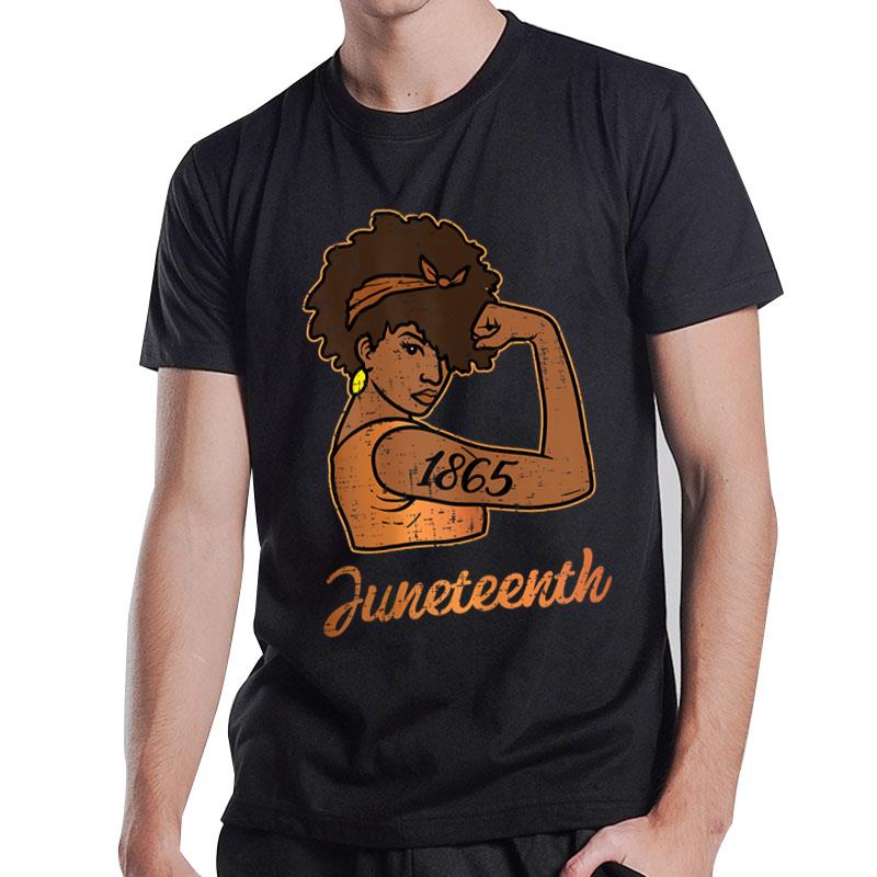 Juneteenth 1865 Strong Black Man Melanin Mom T-Shirt