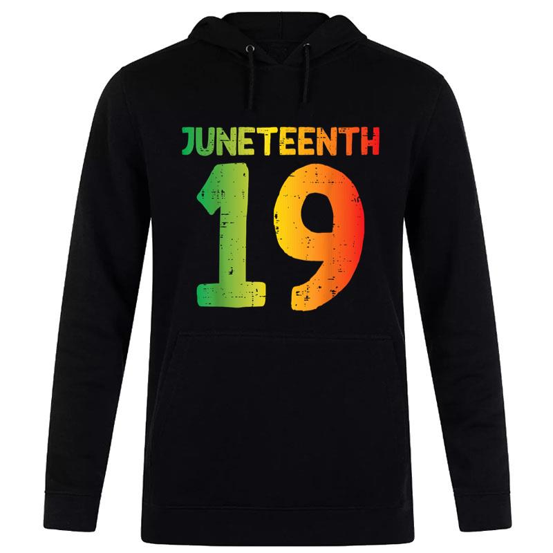 Juneteenth 19 African Colors June 19Th 1865 Hoodie