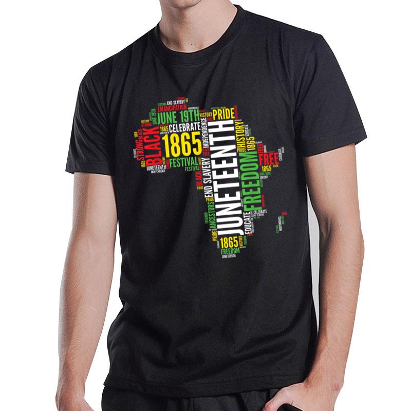 Juneteenth Africa Map Rd Art Black Pride Juneteenth T-Shirt