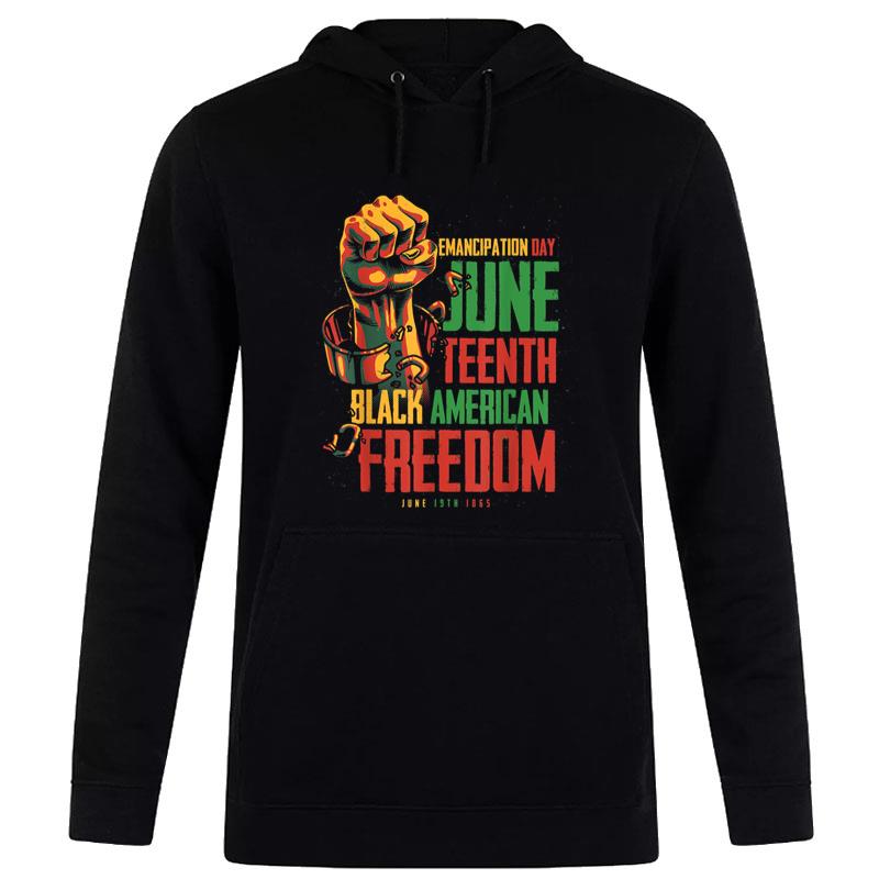 Juneteenth African American Freedom Black Juneteenth Hoodie