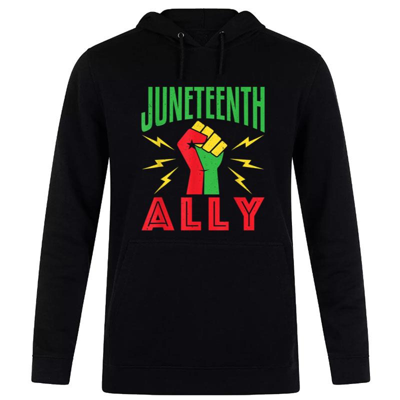 Juneteenth Ally June 19 Support Protest Pride Fist Hoodie