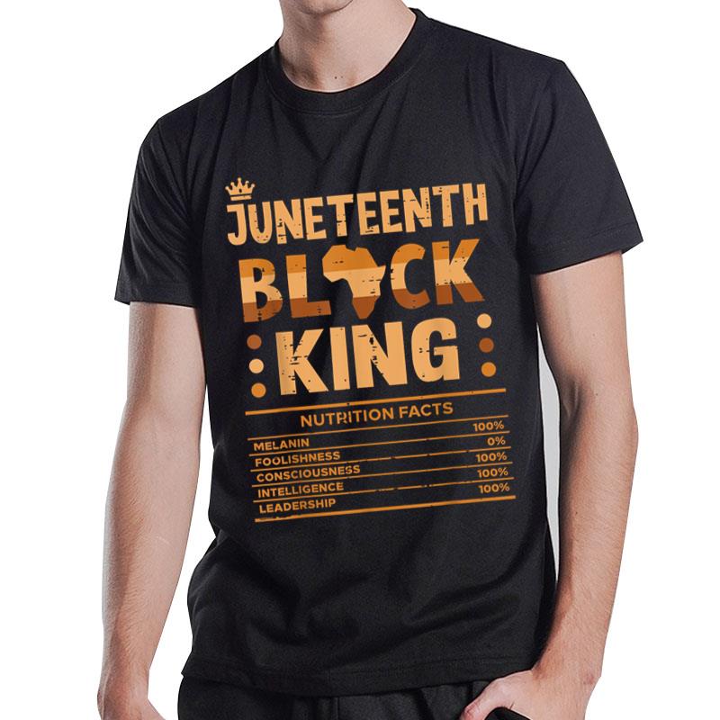 Juneteenth Black King Nutrition Facts Melanin Matching Dad T-Shirt