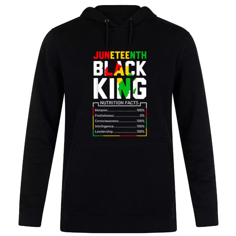 Juneteenth Black King Nutritional Facts Melanin Father Hoodie