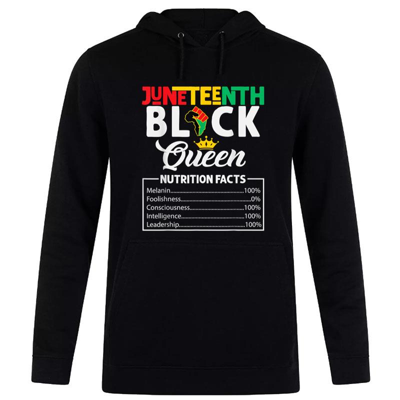 Juneteenth Black Queen Nutritional Facts Freedom Day Hoodie