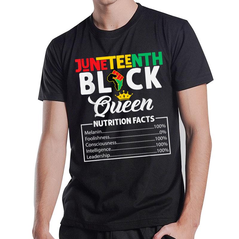 Juneteenth Black Queen Nutritional Facts Freedom Day T-Shirt