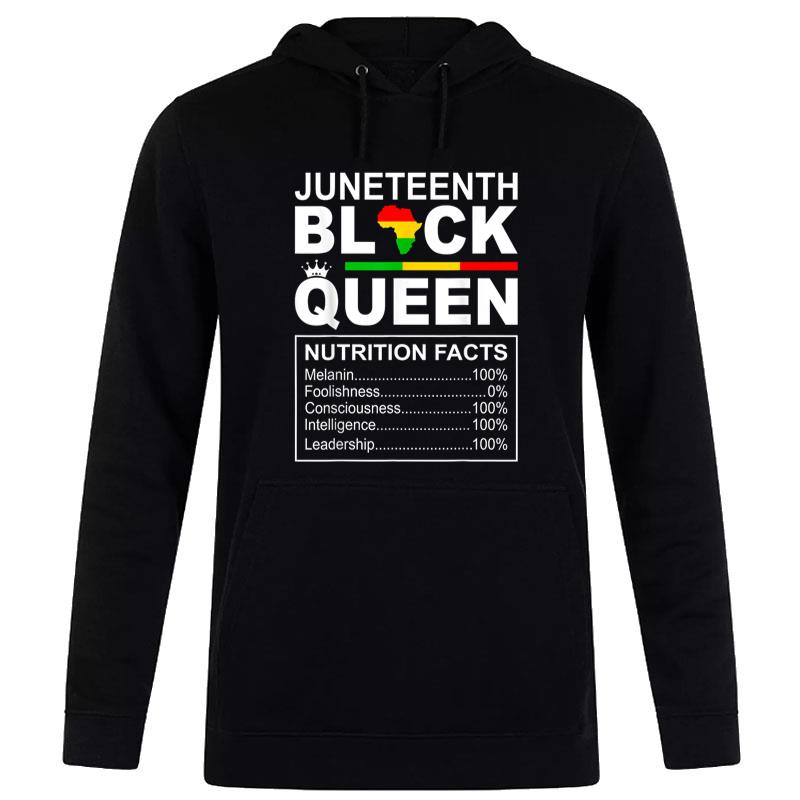 Juneteenth Black Queen Nutritionalfacts Melanin African Hoodie