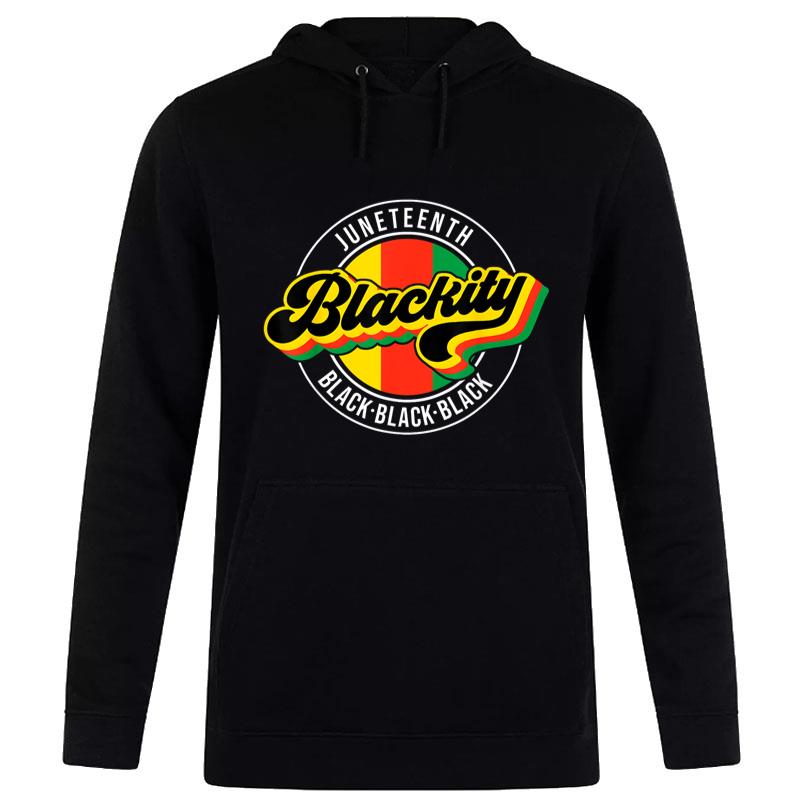 Juneteenth Blackity Black Freedom African American Vintage Hoodie