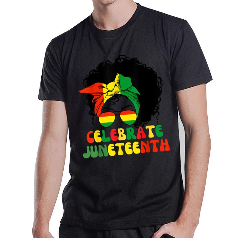 Juneteenth Celebrate 1865 Black History Messy Bun T-Shirt