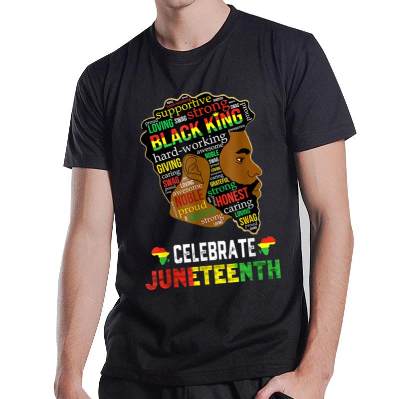 Juneteenth Celebrate 1865 Freedom Black King Fathers Day T-Shirt