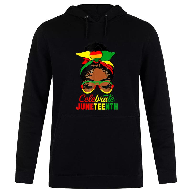 Juneteenth Celebrate 1865 Messy Bun Glasses Black Hoodie