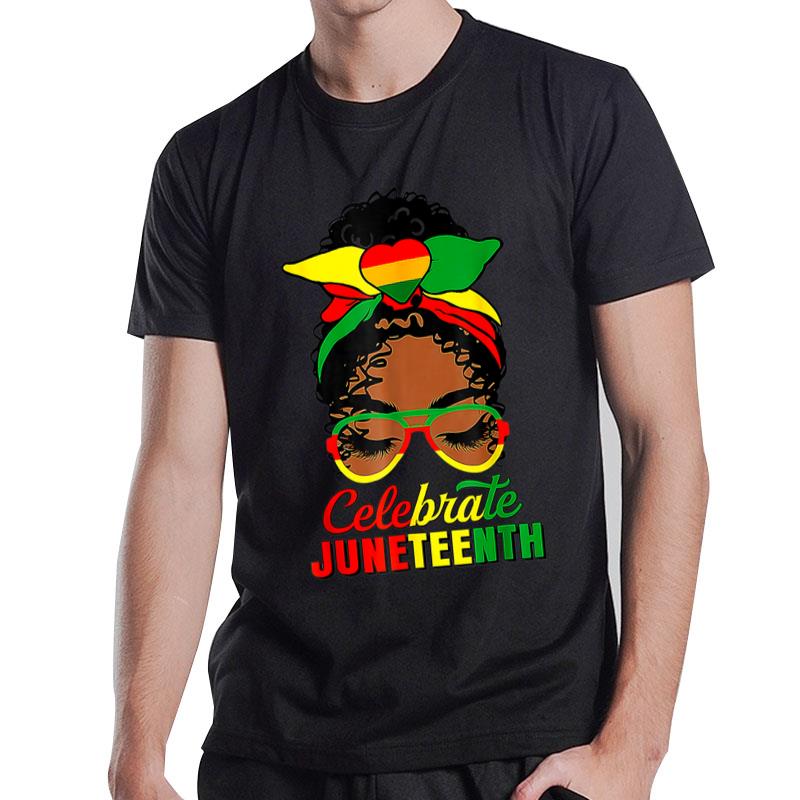 Juneteenth Celebrate 1865 Messy Bun Glasses Black T-Shirt