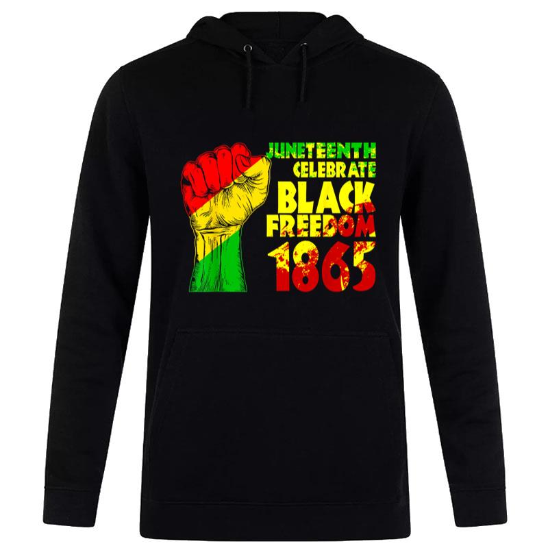 Juneteenth Celebrate Black Freedom 1865 History Month Hoodie