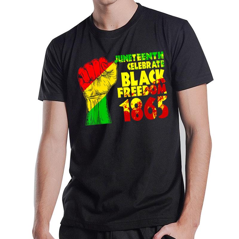 Juneteenth Celebrate Black Freedom 1865 History Month T-Shirt