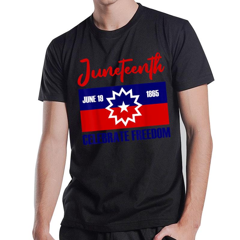 Juneteenth Celebrate Freedom Black T-Shirt