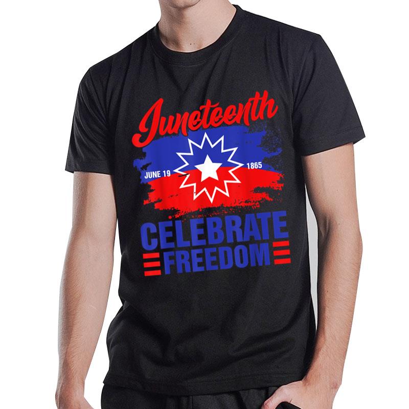 Juneteenth Celebrate Freedom Red White Blue Free Black Slave T-Shirt