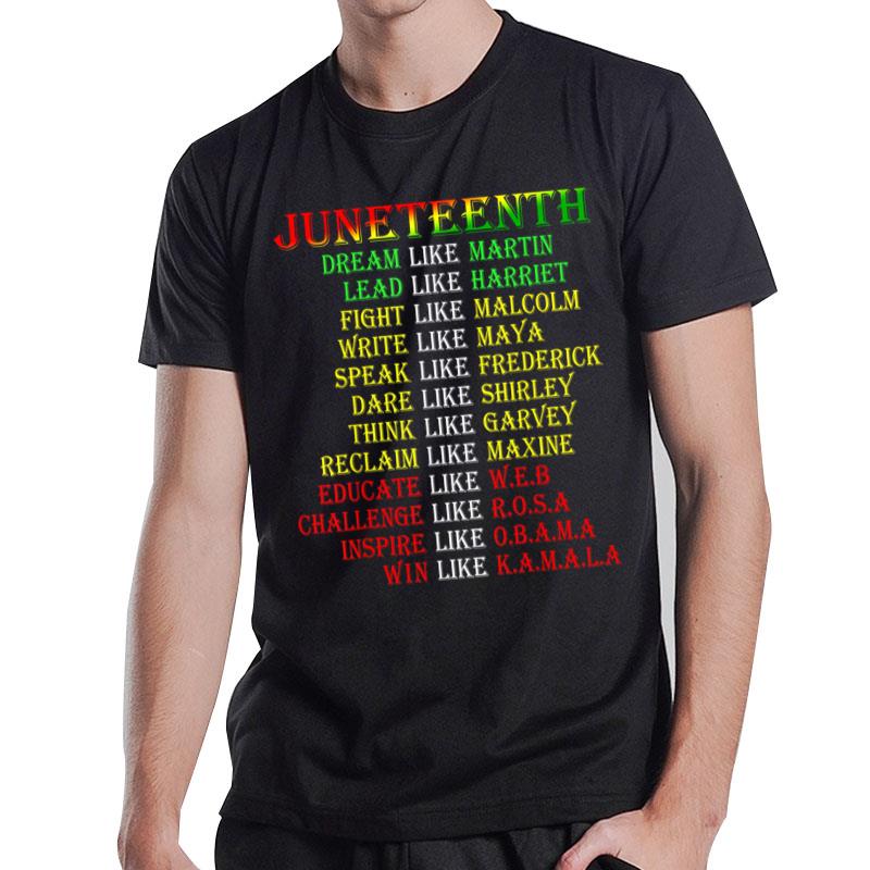 Juneteenth Dream Like Leaders Black T-Shirt