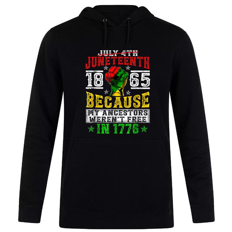 Juneteenth Freeish Since 1865 Melanin Ancestor Black History Hoodie