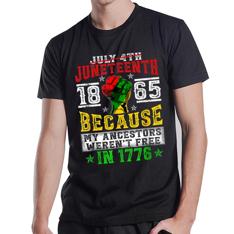 Juneteenth Freeish Since 1865 Melanin Ancestor Black History T-Shirt