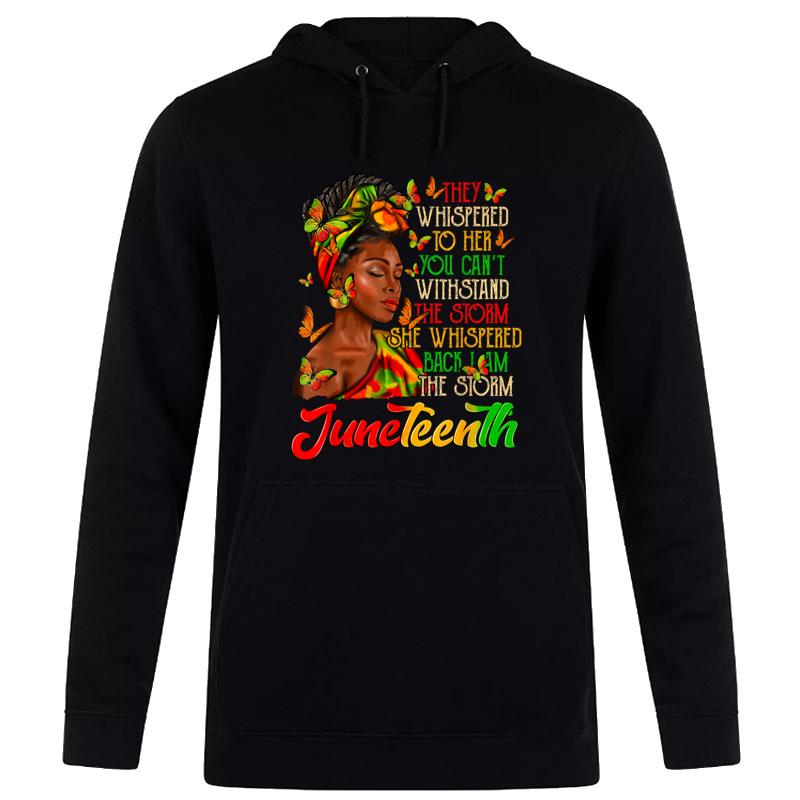 Juneteenth I Am The Storm Black Black History Month Hoodie