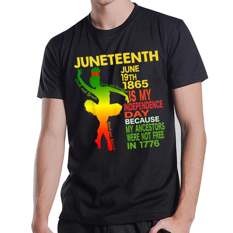 Juneteenth Independence Black Dancer Ballerina T-Shirt