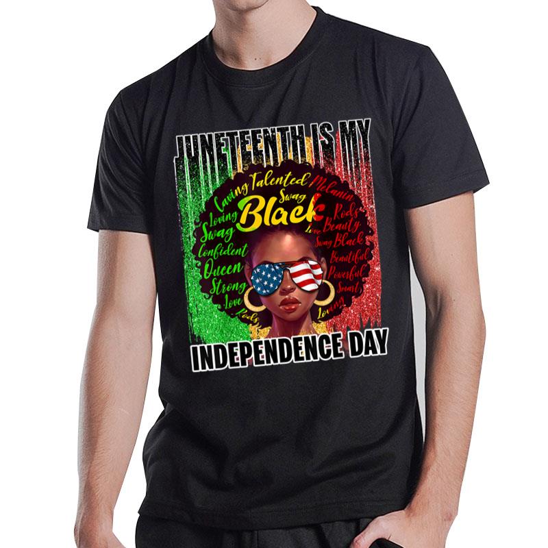 Juneteenth Independence Day Afro Melanin Natural Hair S T-Shirt