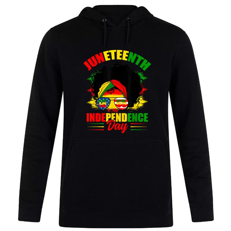 Juneteenth Is My Independence Day Glasses Black Hoodie