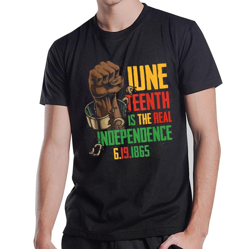 Juneteenth Is The Real Independence Day 1865 Freedom Pride T-Shirt