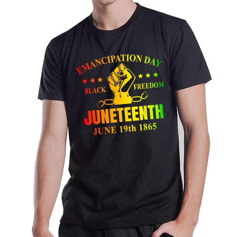 Juneteenth June 1865 Black History African American Freedom T-Shirt