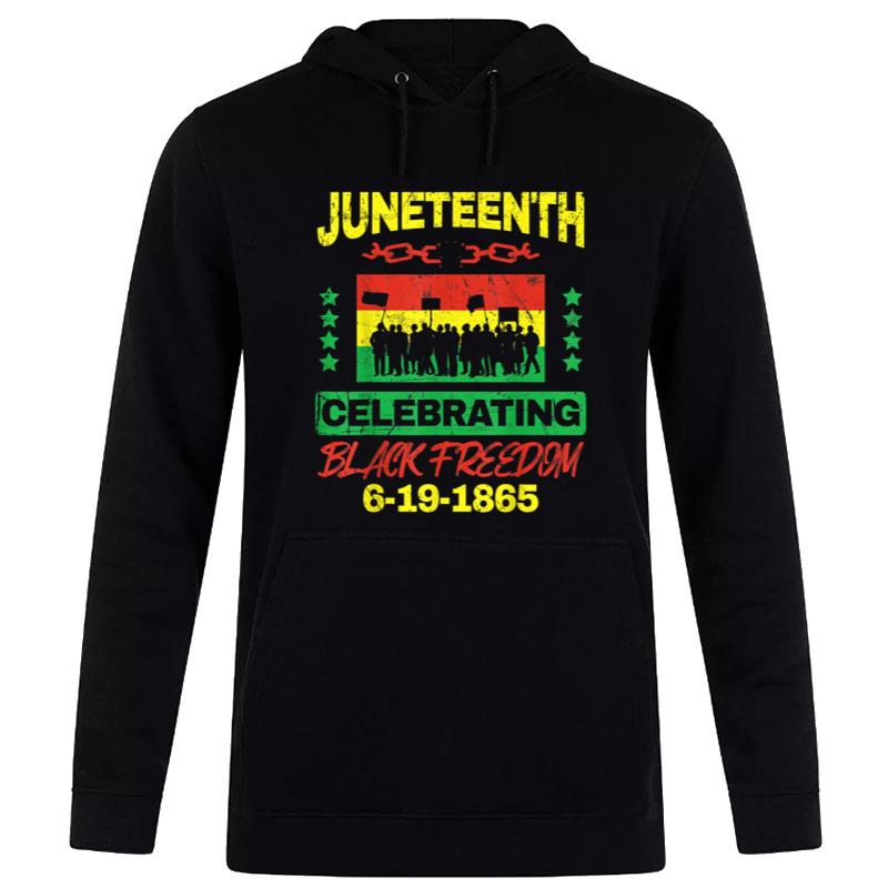 Juneteenth June 19Th Black Freedom Hoodie