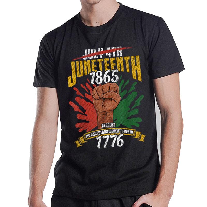 Juneteenth Juneteenth For Juneteenth T-Shirt