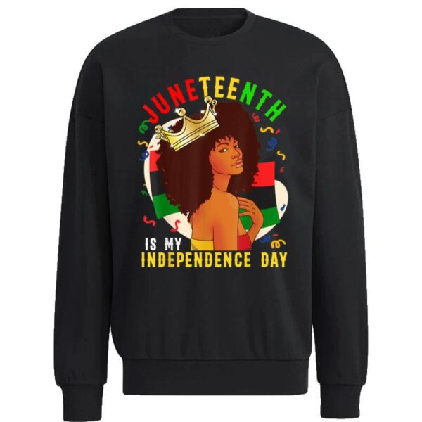 Juneteenth Juneteenth For Queen Sweatshirt