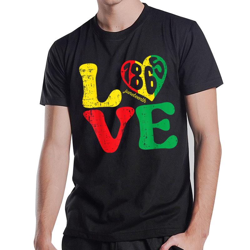 Juneteenth Love 1865 African American Pride T-Shirt