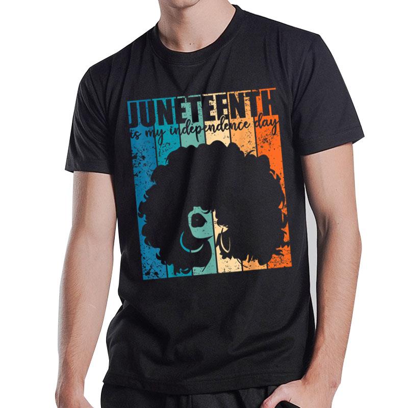 Juneteenth My Independence Day Retro Afro Melanin T-Shirt