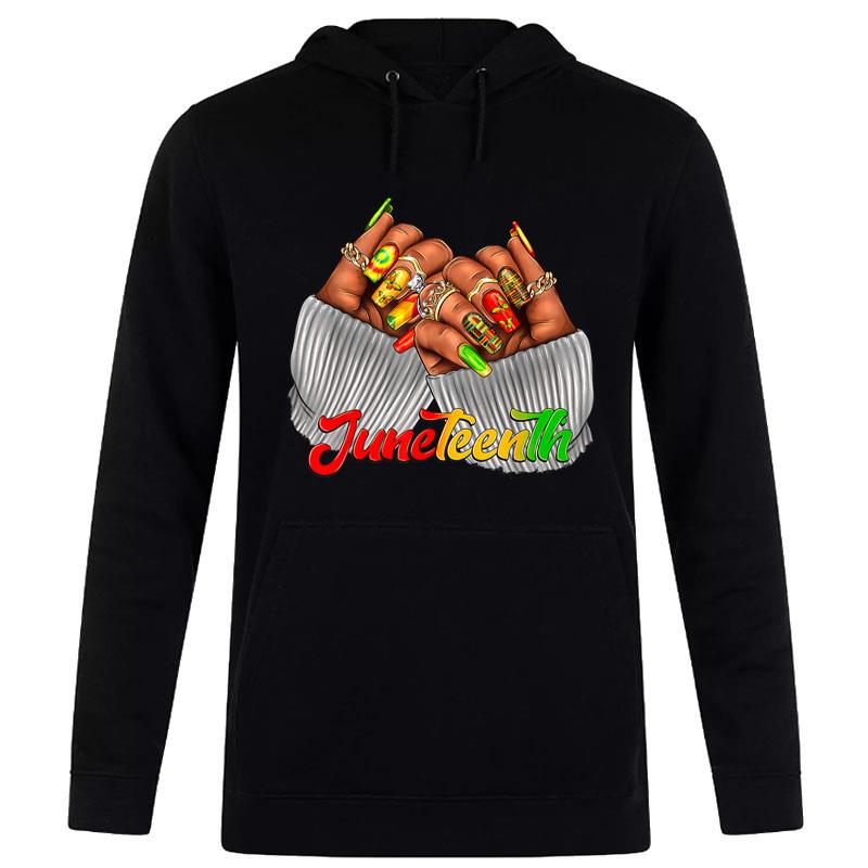 Juneteenth Nails Black Man African American Black History Hoodie