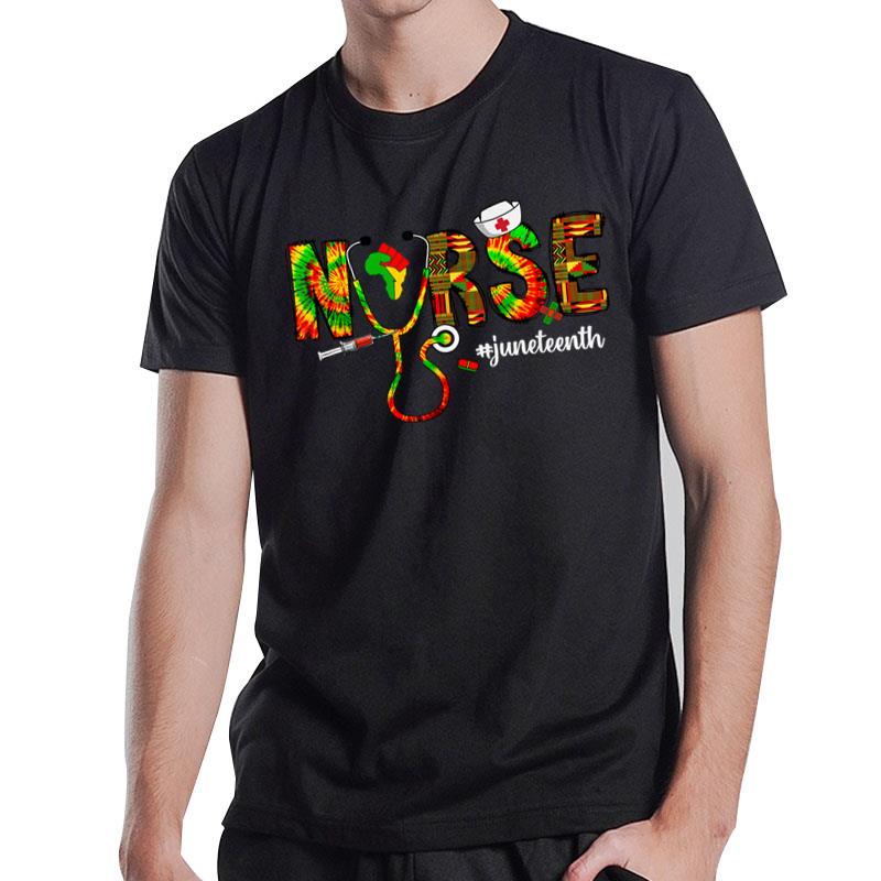 Juneteenth Nurse Tie Dye Nursing Kente 1865 Black History T-Shirt