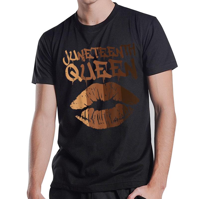 Juneteenth Queen Black Melanin Lips June 19Th 1865 T-Shirt