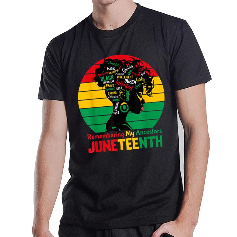 Juneteenth Remembering My Ancestors Celebrate Black T-Shirt