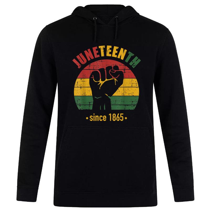 Juneteenth Since 1865 With Pan African Flag And Fist Hoodie