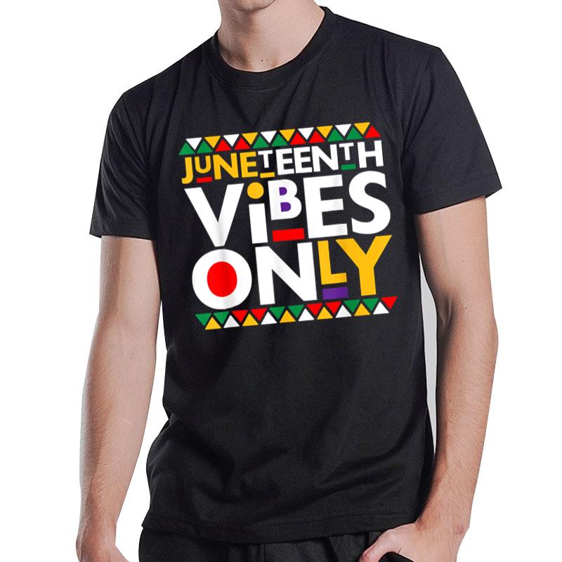 Juneteenth Vibes Only 1865 African American T-Shirt