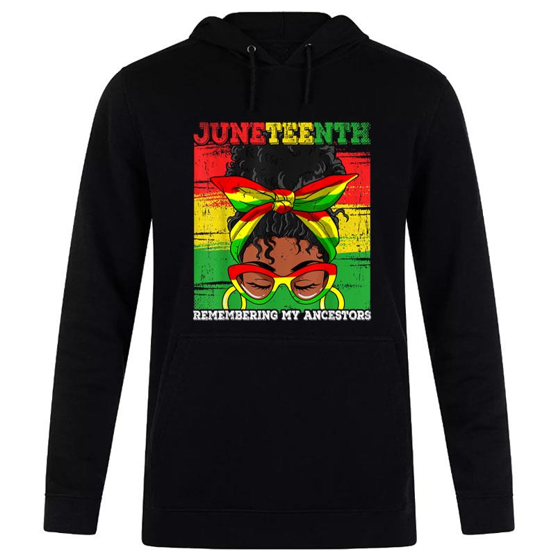 Juneteenth Women Loc'd Hair Remembering My Ancestors Hoodie