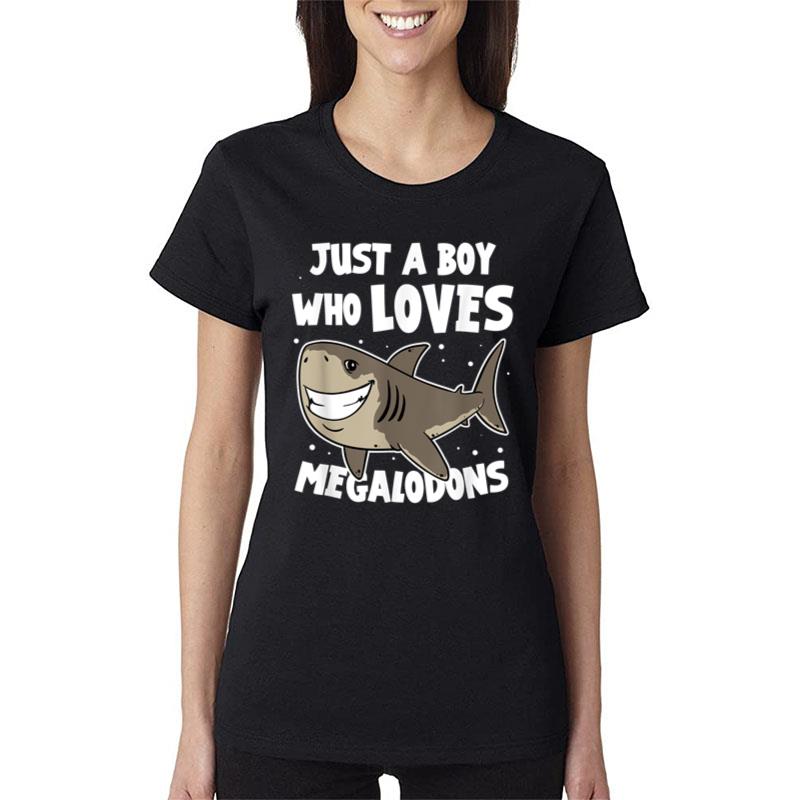 Just A Boy Who Loves Megalodons Women T-Shirt