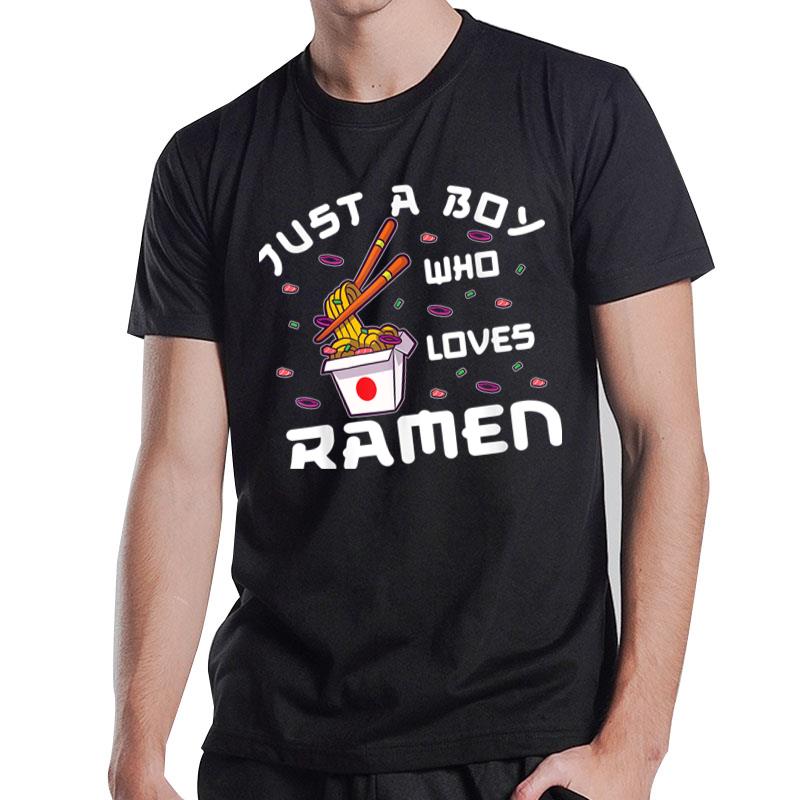 Just A Boy Who Loves Ramen T-Shirt