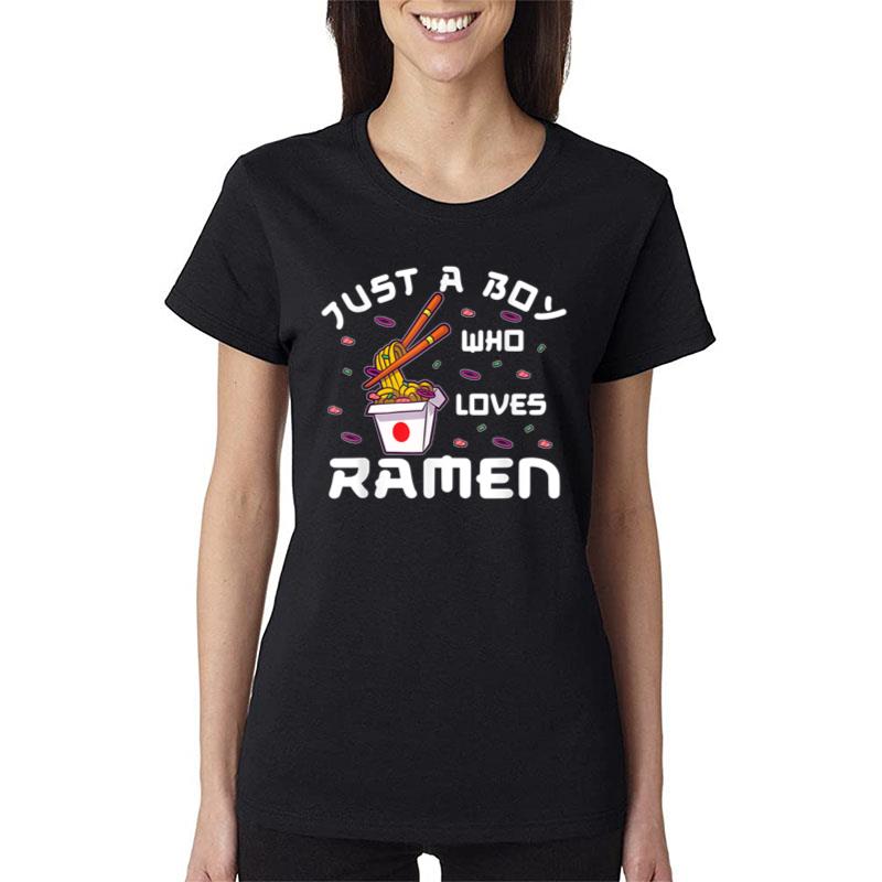 Just A Boy Who Loves Ramen Women T-Shirt