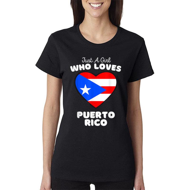 Just A Girl Who Loves Puerto Rico Cute Girls Puerto Rican Women T-Shirt