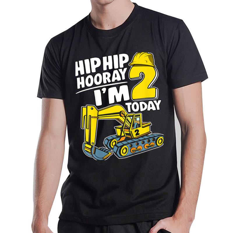 Kids Hip Hip Hooray I'M 2 Today 2 Years Excavator 2Nd Birthday T-Shirt