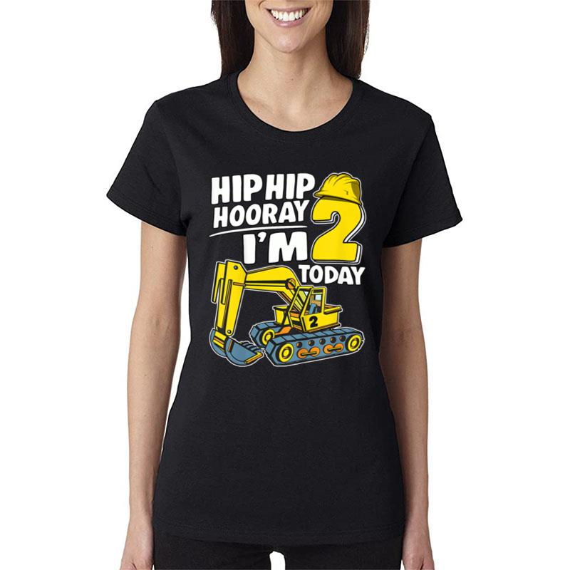 Kids Hip Hip Hooray I'M 2 Today 2 Years Excavator 2Nd Birthday Women T-Shirt