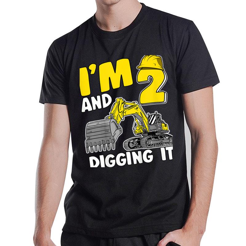 Kids I'M 2 And Digging It 2 Years Boys Excavator 2Nd Birthday T-Shirt