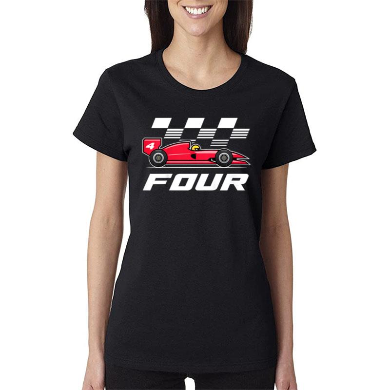 Kids Race Car 4Th Birthday Boy 4 Four Year Old Boy Racecar Racing Women T-Shirt